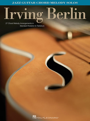 Irving Berlin: Jazz Guitar Chord Melody Solos 1423437012 Book Cover
