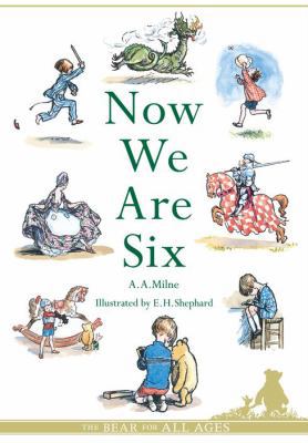 Now We Are Six. Deluxe Edition 1405229934 Book Cover