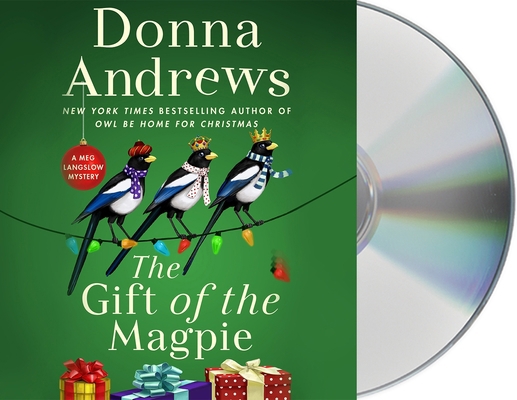 The Gift of the Magpie: A Meg Langslow Mystery 1250772370 Book Cover