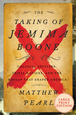 The Taking of Jemima Boone: Colonial Settlers, ... [Large Print] 0063118335 Book Cover