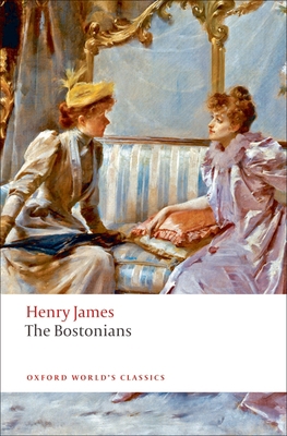 The Bostonians 0199539146 Book Cover