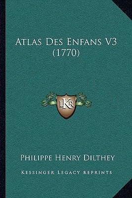 Atlas Des Enfans V3 (1770) [French] 1166035492 Book Cover