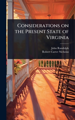 Considerations on the Present State of Virginia 1023628864 Book Cover