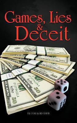 Games, Lies & Deceit 1477277161 Book Cover