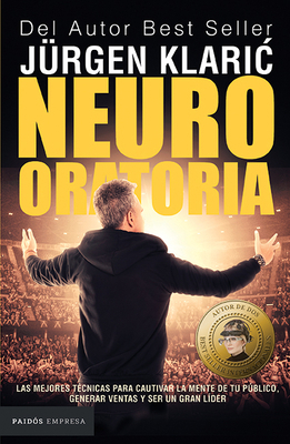 Neuro Oratoria: Las Mejores Técnicas Para Cauti... [Spanish] 6077474592 Book Cover