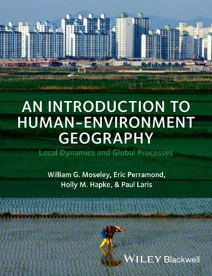 An Introduction to Human-Environment Geography:... B019VL0QZW Book Cover