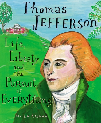 Thomas Jefferson: Life, Liberty and the Pursuit... 0399240403 Book Cover