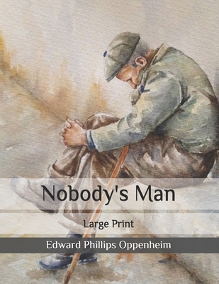 Nobody's Man: Large Print B08P6C6Z4C Book Cover
