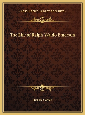 The Life of Ralph Waldo Emerson 1169739830 Book Cover