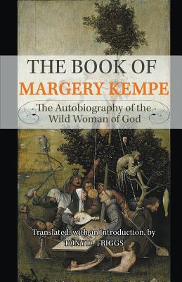 The Book of Margery Kempe: The Autobiography of... 0852446853 Book Cover