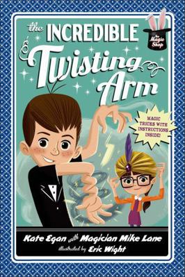 The Incredible Twisting Arm 1250060273 Book Cover