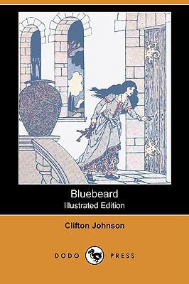 Bluebeard (Illustrated Edition) (Dodo Press) 1409913759 Book Cover