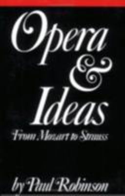 Opera and Ideas: Stereotypes of Sexuality, Race... 0801494281 Book Cover