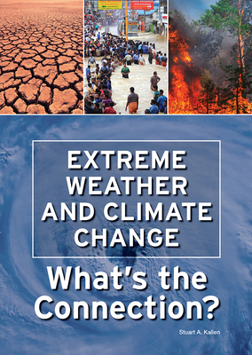 Extreme Weather and Climate Change: What's the ... 1678200808 Book Cover