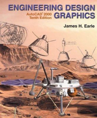 Engineering Design Graphics: AutoCAD 2000 0130303658 Book Cover