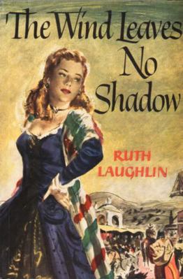 The Wind Leaves No Shadow 0870040839 Book Cover