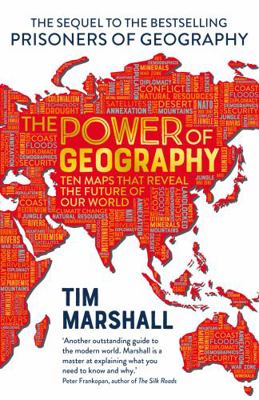 The Power of Geography: Ten Maps That Reveal th... 1783965371 Book Cover