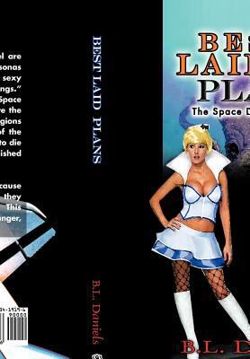 Best Laid Plans: The Space Darlings Series 1463419198 Book Cover