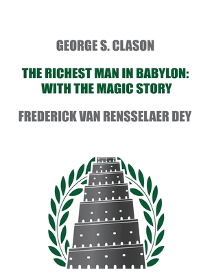 The Richest Man in Babylon: with The Magic Story 1638230005 Book Cover