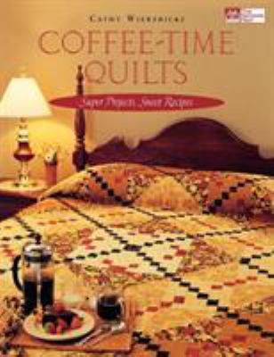 Coffee-Time Quilts Print on Demand Edition 1564775259 Book Cover