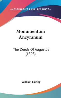 Monumentum Ancyranum: The Deeds of Augustus (1898) 1161808728 Book Cover