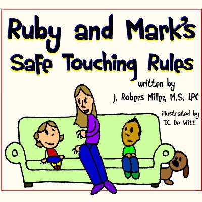 Ruby and Mark's Safe Touching Rules 1304633276 Book Cover