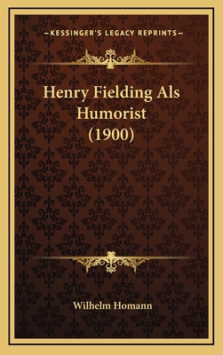 Henry Fielding Als Humorist (1900) 116906910X Book Cover