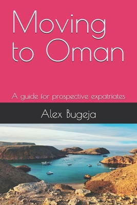 Moving to Oman: A guide for prospective expatri...            Book Cover