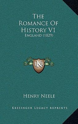 The Romance Of History V1: England (1829) 1164369520 Book Cover