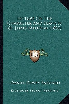 Lecture On The Character And Services Of James ... 1166276163 Book Cover