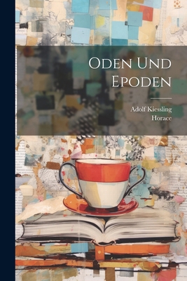 Oden Und Epoden [German] 1022525522 Book Cover