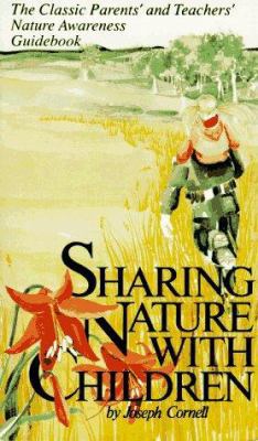 Sharing Nature with Children: A Parents' and Te... 0916124142 Book Cover