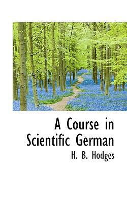 A Course in Scientific German 1117749142 Book Cover