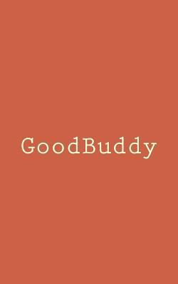 GoodBuddy: The simplest way to improve your wel... 1984999974 Book Cover