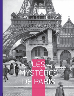 Les Mystères de Paris: Illustre roman-feuilleton [French] 2322426350 Book Cover