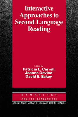 Interactive Approaches to Second Language Reading 0521358744 Book Cover