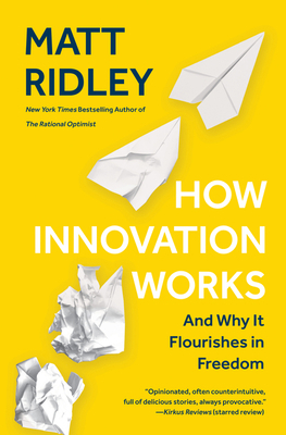 How Innovation Works: And Why It Flourishes in ... 0062916599 Book Cover