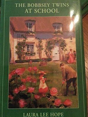 The Bobbsey Twins At School 1582881340 Book Cover