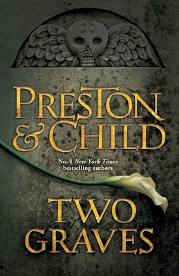 Two Graves: An Agent Pendergast Novel (Agent Pe... 140913587X Book Cover