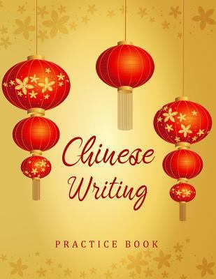 Chinese Writing Practice Book: Writing Skill Wo... 1986656756 Book Cover