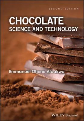 Chocolate Science and Technolo 1118913787 Book Cover