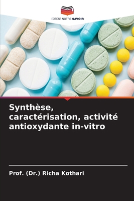 Synthèse, caractérisation, activité antioxydant... [French] 6205688999 Book Cover