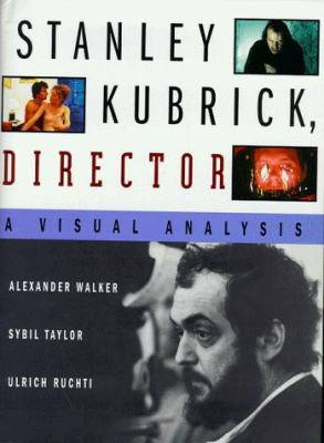 Stanley Kubrick Director a Visual Analys 0297824031 Book Cover