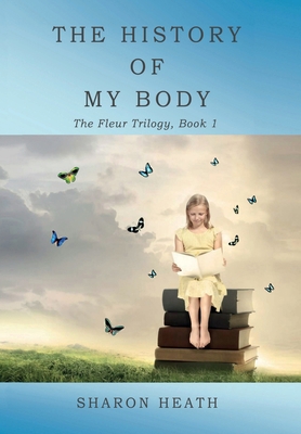 The History of My Body 1950750086 Book Cover