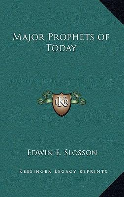 Major Prophets of Today 1163373575 Book Cover