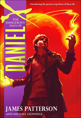 The Dangerous Days of Daniel X 0606147209 Book Cover