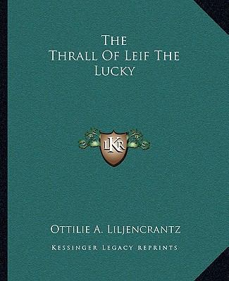 The Thrall Of Leif The Lucky 1162710322 Book Cover