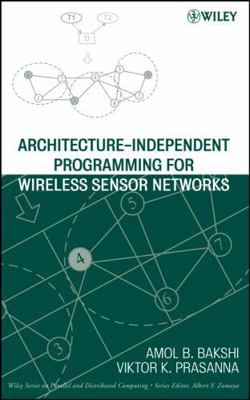 Architecture-Independent Programming for Wirele... 0471778893 Book Cover