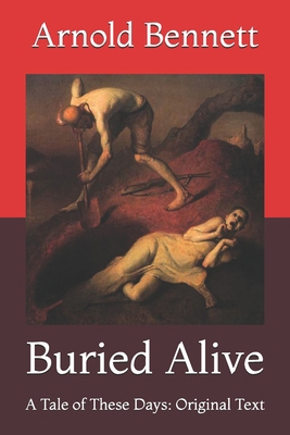 Buried Alive: A Tale of These Days: Original Text B0914VTPG3 Book Cover