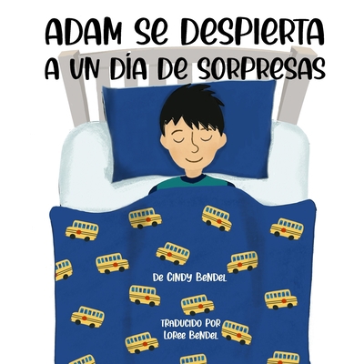 Adam Se Despierta A Un Día De Sorpresas [Spanish] B093N5VMZW Book Cover